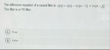 Solved The difference equation of a causal filter is: | Chegg.com