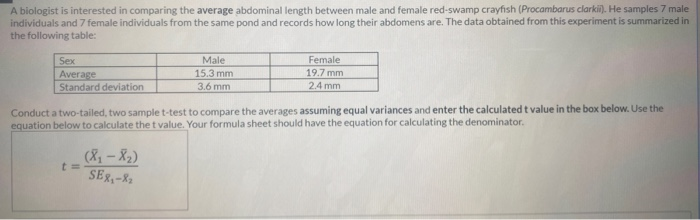 Solved A Biologist Is Interested In Comparing The Average | Chegg.com