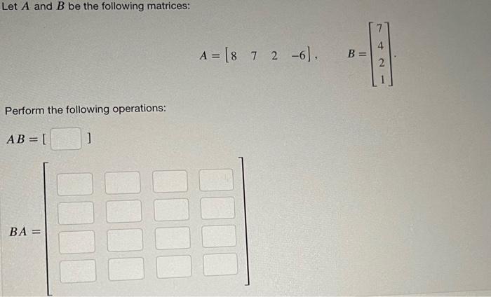 Solved Let A And B Be The Following Matrices: | Chegg.com