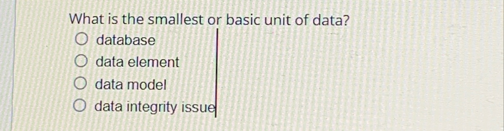 analyse the smallest element of data is known as
