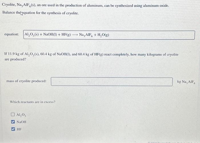 Solved Cryolite, Na3AlF6( s), an ore used in the production | Chegg.com