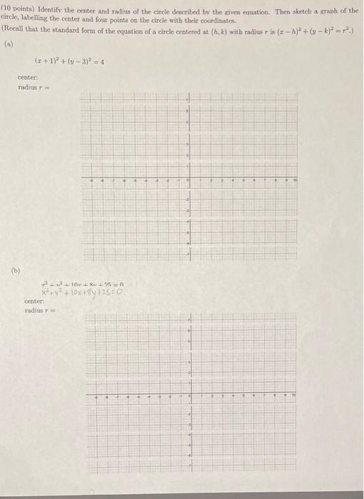 Solved (10 Points) Identify The Center And Radius Of The 