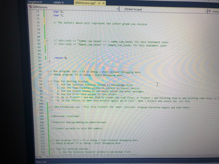 stdafx.h targetver.h GPAHonors GPAHonors.cpp - X (Global Scope) char D; char F: 1/ The letters above will represent the lett