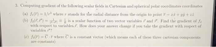 Solved 3. Computing gradient of the following scalar fields | Chegg.com