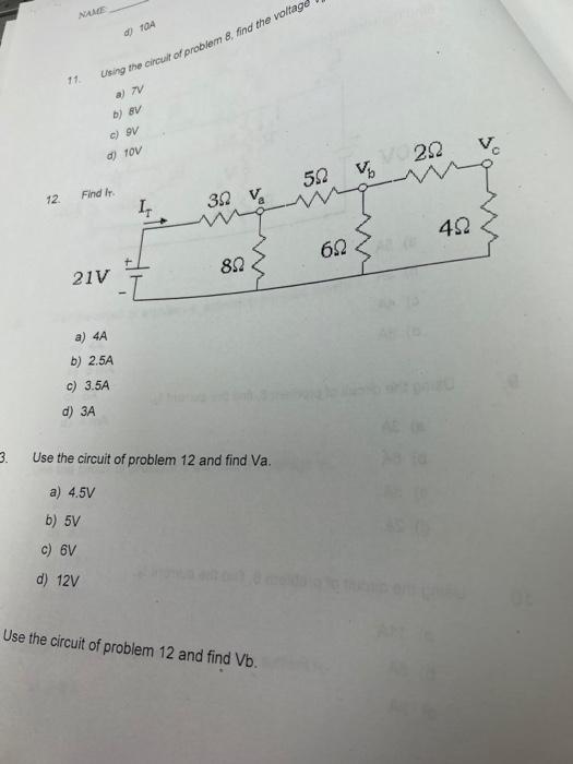 Solved A) N B) 8 V C) 9 V D) 10 V 12. Find Ir. A) 4 A B) 2.5 | Chegg.com