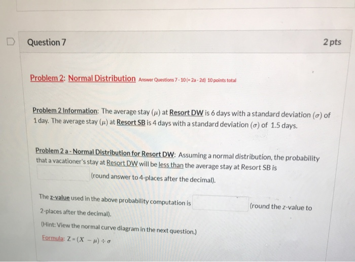 Solved Question 7 2 pts Problem 2: Normal Distribution | Chegg.com