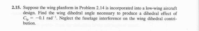 Solved 2 15 Suppose The Wing Planform In Problem 2 14 Is Chegg