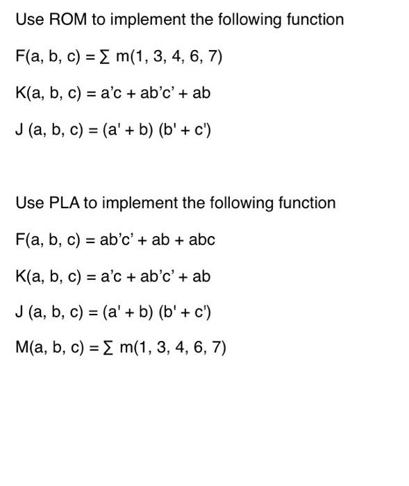 Solved Use ROM to implement the following function F(a, b, | Chegg.com