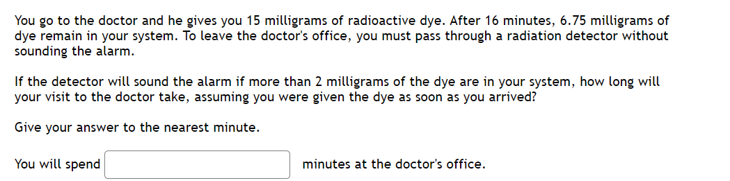 Solved You go to the doctor and he gives you 15 ﻿milligrams | Chegg.com