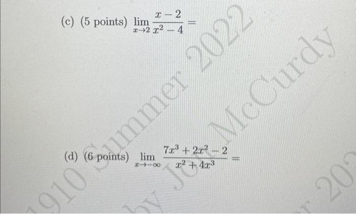 Solved Question 5: Evaluate the following limits using | Chegg.com