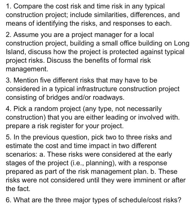 Solved 1. Compare the cost risk and time risk in any typical
