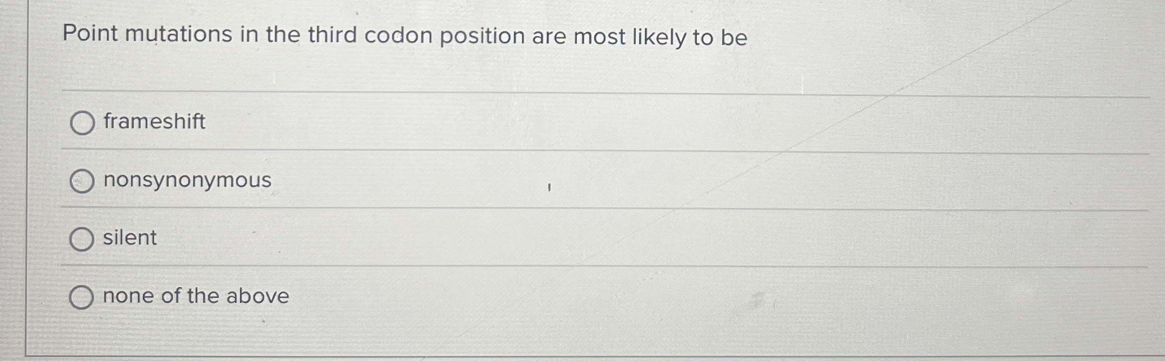 Solved Point mutations in the third codon position are most