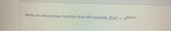 Solved Note: I am using MATLAB so please write the code in | Chegg.com