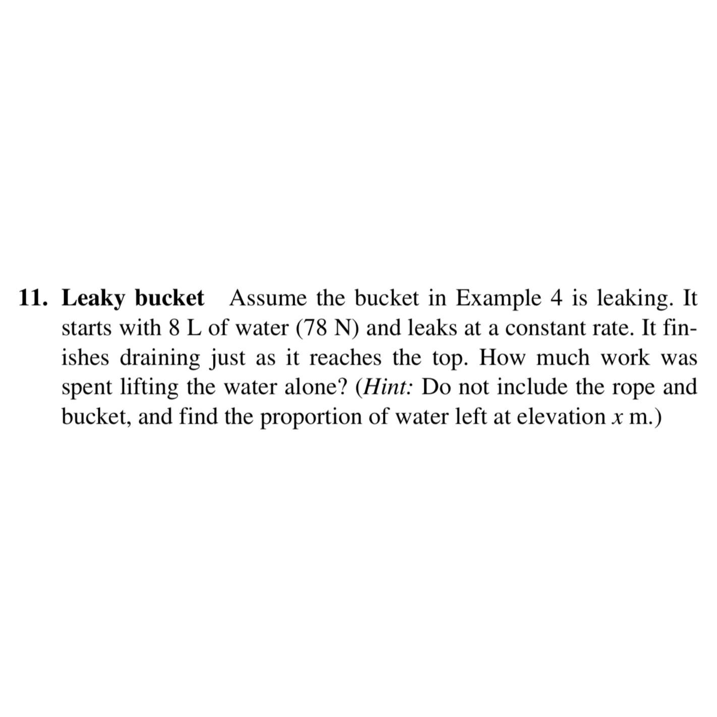Leaky bucket Assume the bucket in Example 4 ﻿is