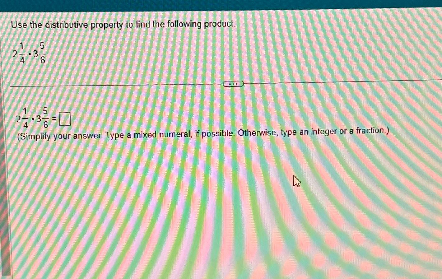 Solved Use The Distributive Property To Find The Following | Chegg.com