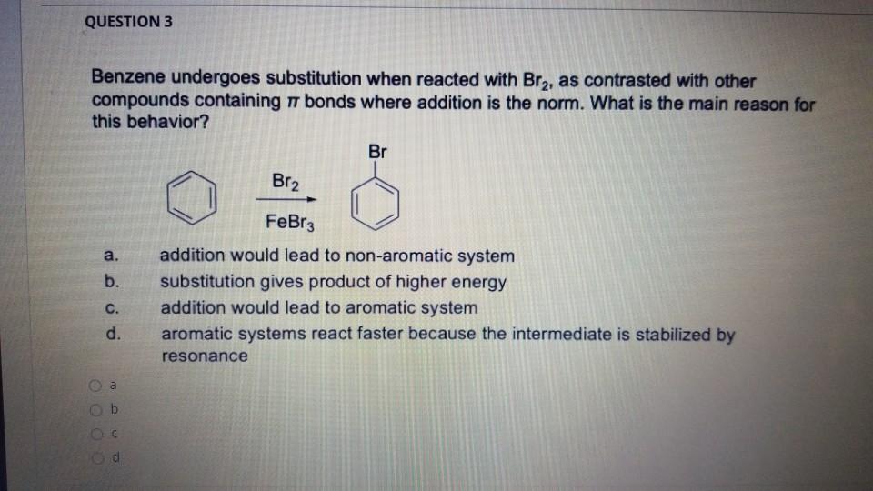 Solved QUESTION 3 Benzene Undergoes Substitution When Chegg Com   Image