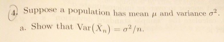 Solved 2. Suppose a population has mean and variance o?. a. | Chegg.com