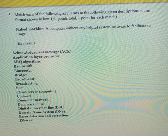 Solved 5. Match each of the following key terms to the | Chegg.com