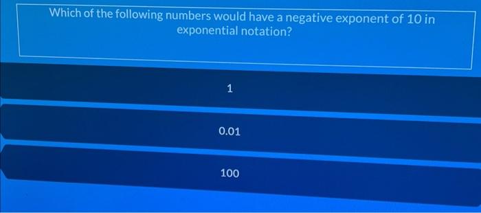 Solved Which of the following numbers would have a negative | Chegg.com