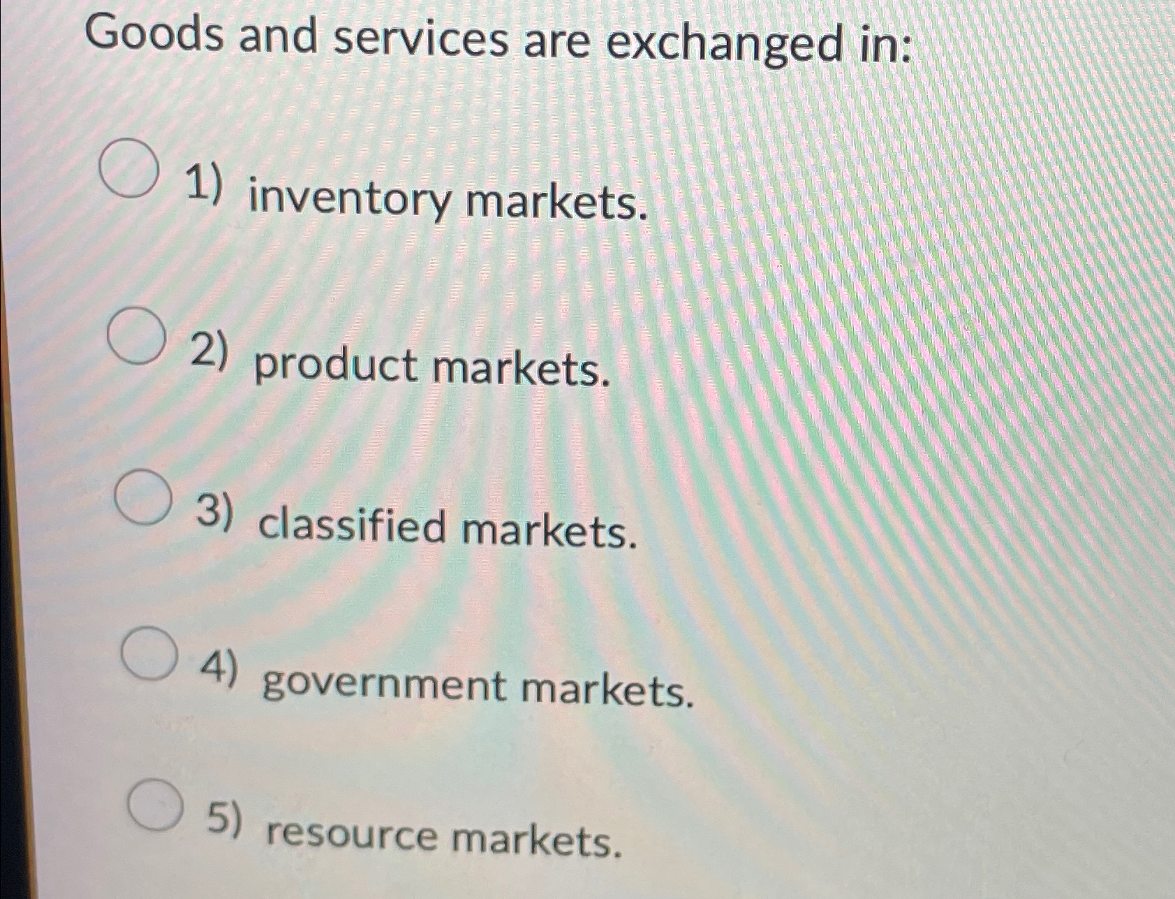 Solved Goods and services are exchanged in:inventory | Chegg.com