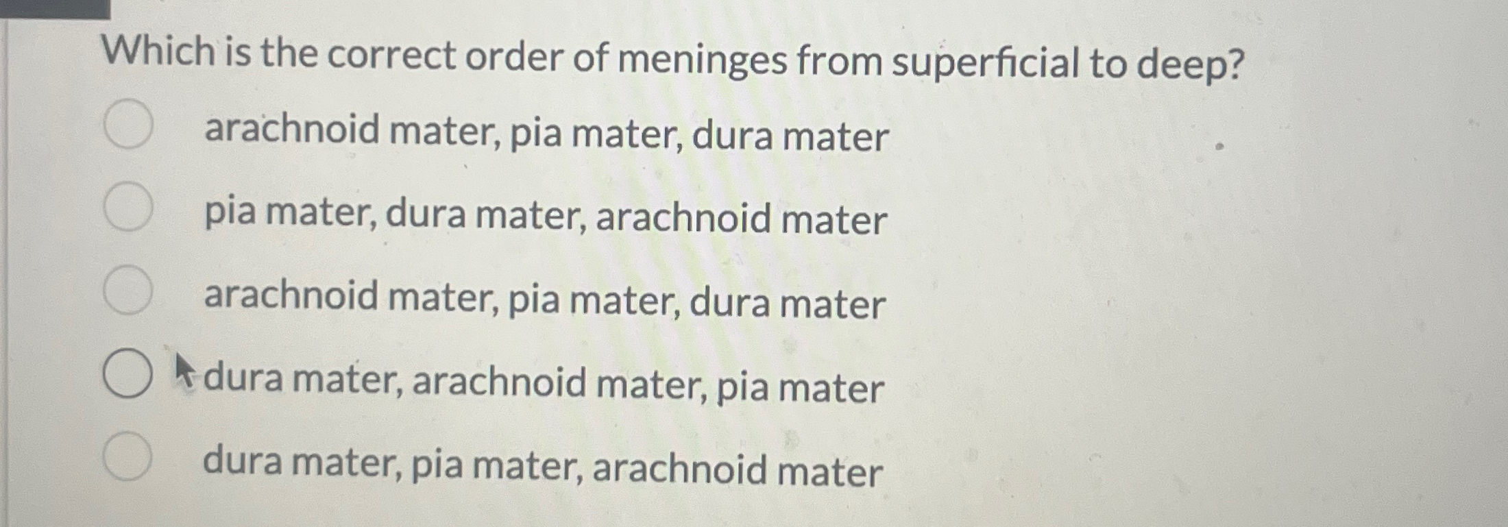 Solved Which is the correct order of meninges from | Chegg.com