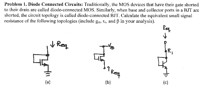Solved Problem 1 ï Diode Connected Circuits Traditionally Chegg