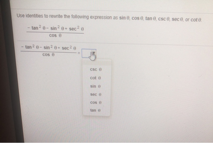Sec Rewritten Solved Use identities to rewrite the following expression as | Chegg.com
