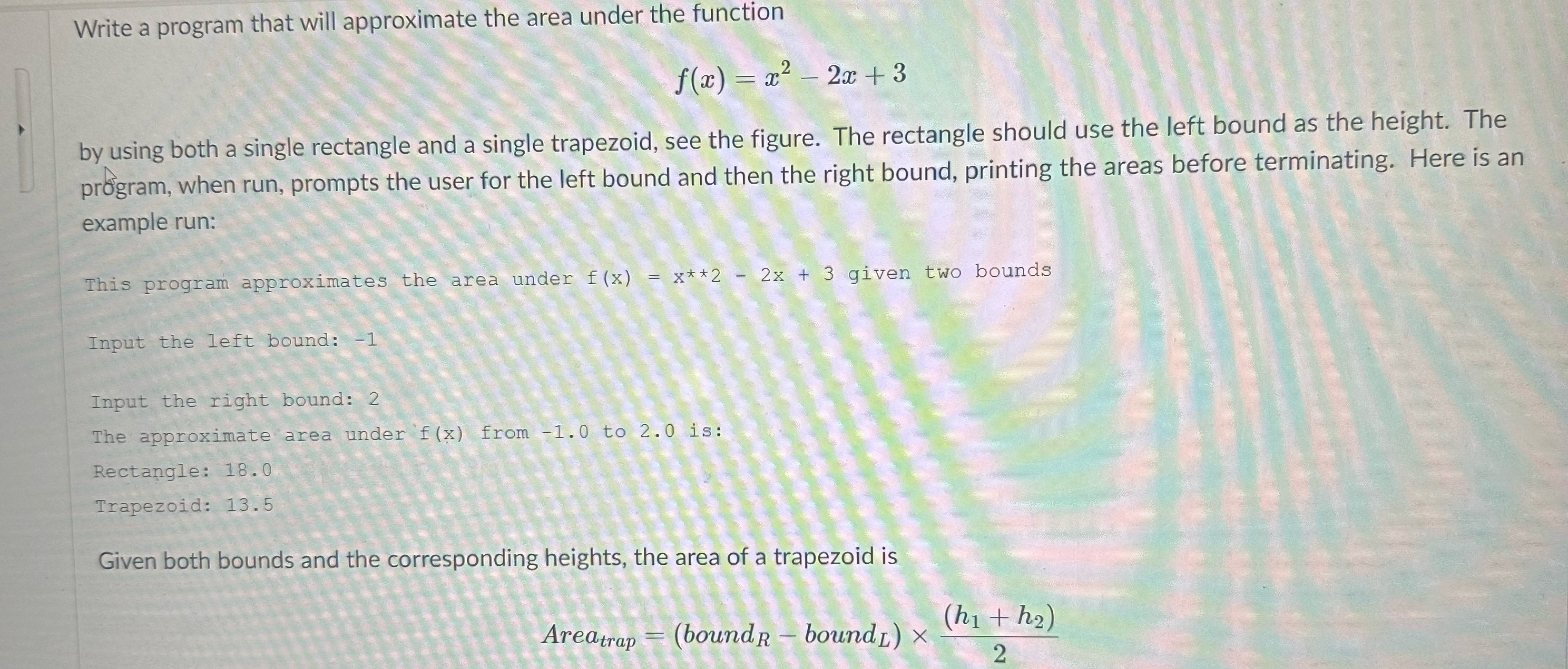Solved Write a program that will approximate the area under | Chegg.com
