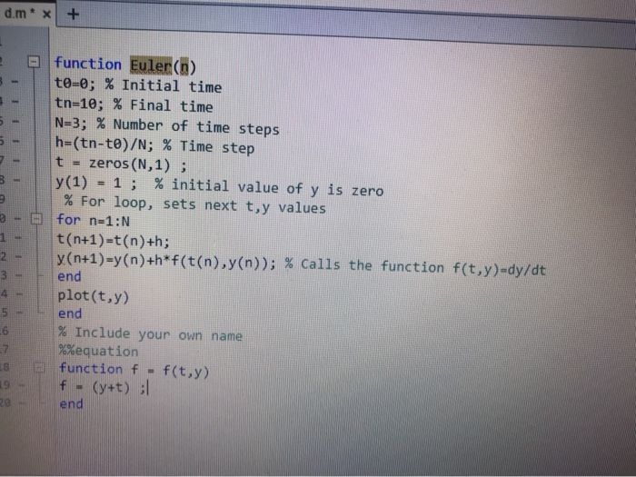 Solved this code on matlab the main equation is dy/dt = y+t | Chegg.com