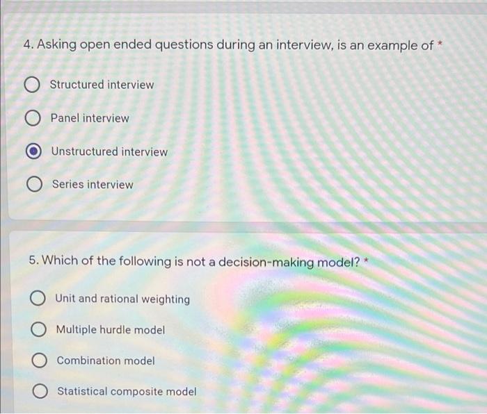 Solved 4. Asking open ended questions during an interview, | Chegg.com