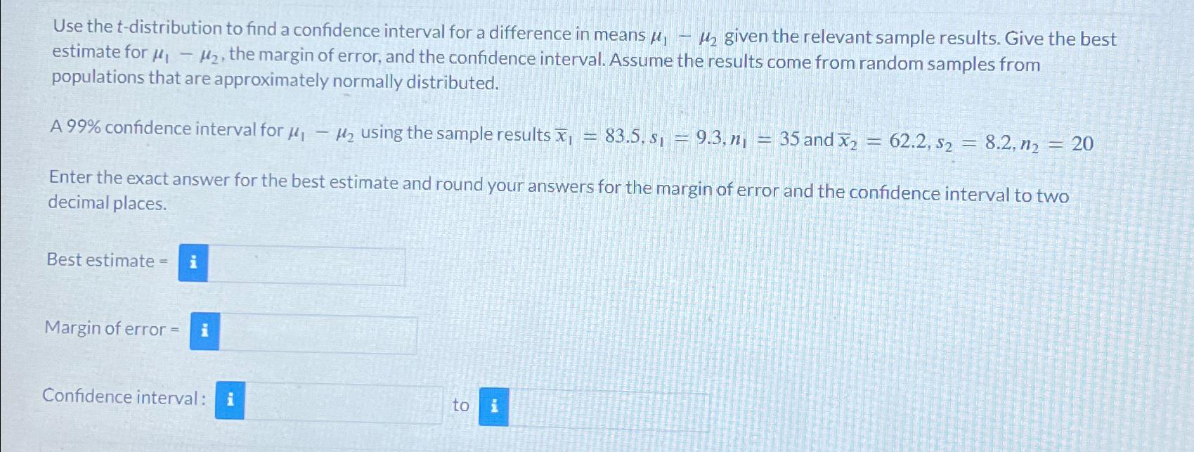 Use the t-distribution to find a confidence interval | Chegg.com