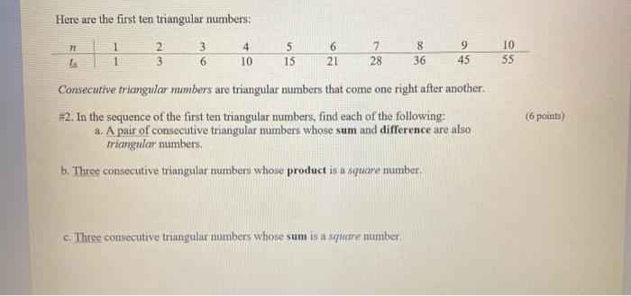 Solved Here are the first ten triangular numbers: 71 La 2 3 | Chegg.com