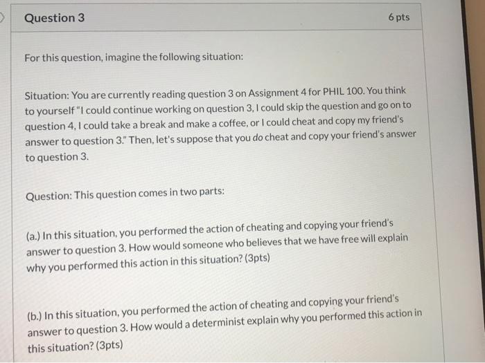 Solved Question 3 6 pts For this question, imagine the | Chegg.com