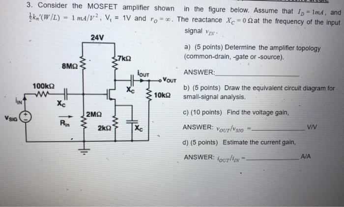 Solved 3. Consider the MOSFET amplifier shown in the figure | Chegg.com