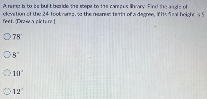 Solved A ramp is to be built beside the steps to the campus | Chegg.com