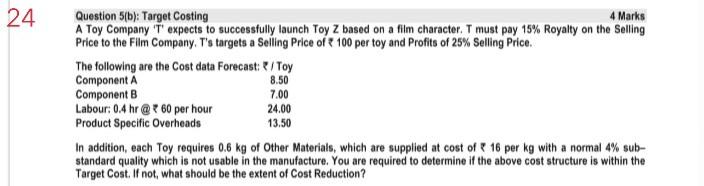 Solved 24 Question 5(b): Target Costing 4 Marks A Toy | Chegg.com