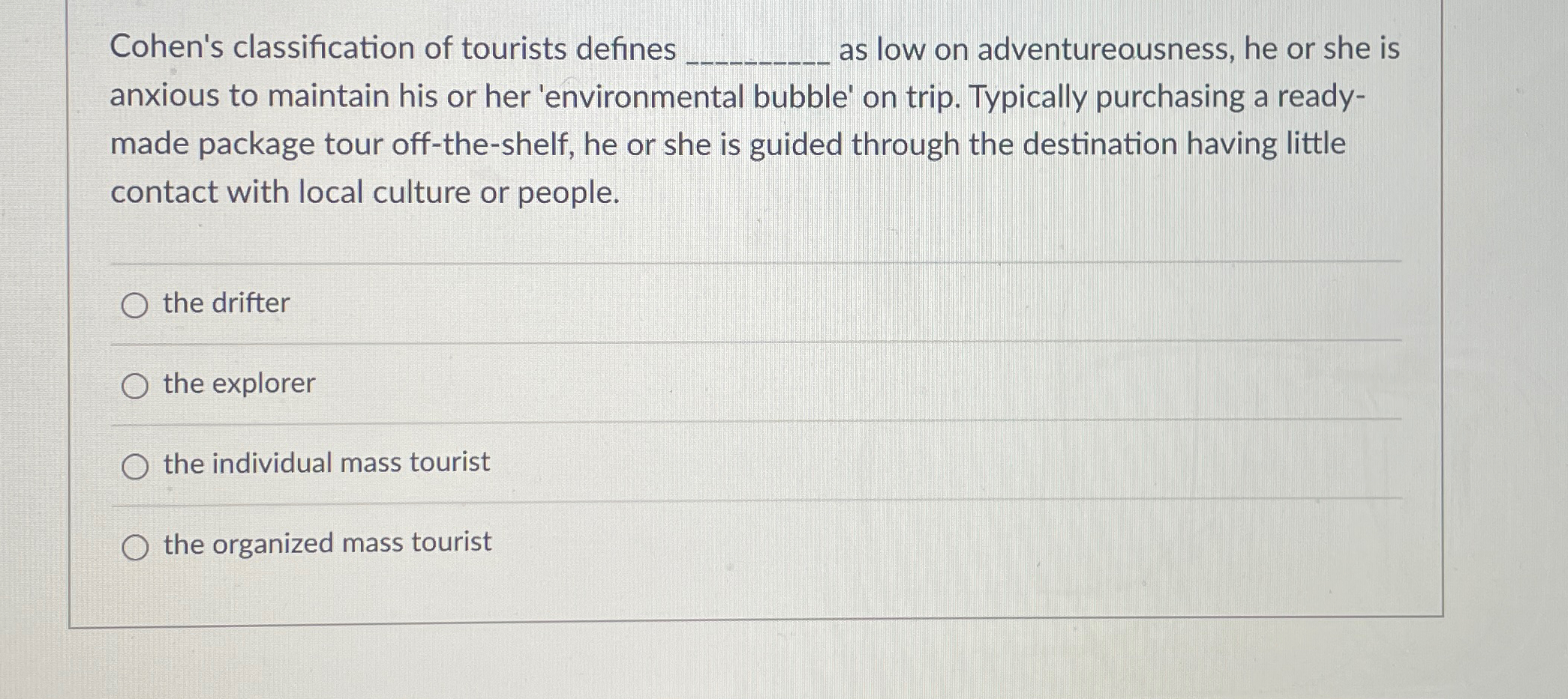 Solved Cohen's classification of tourists defines as low on | Chegg.com