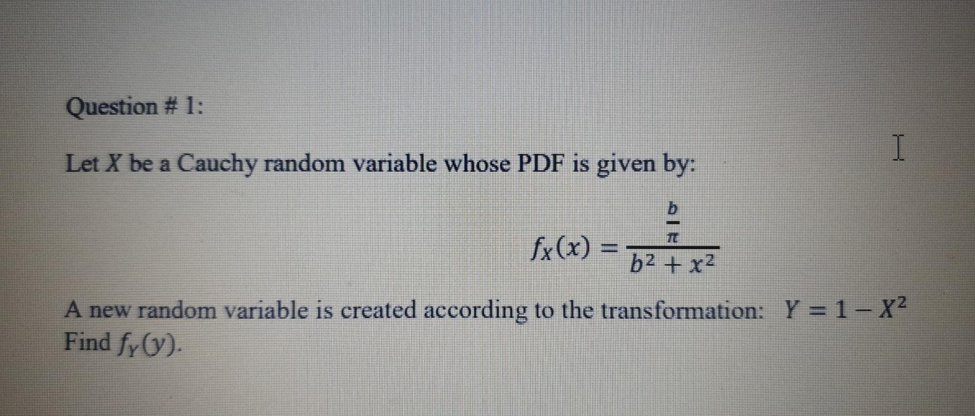 Solved question 1 i let x be a cauchy random variable chegg