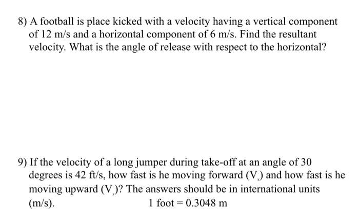 Solved 8) A football is place kicked with a velocity having | Chegg.com