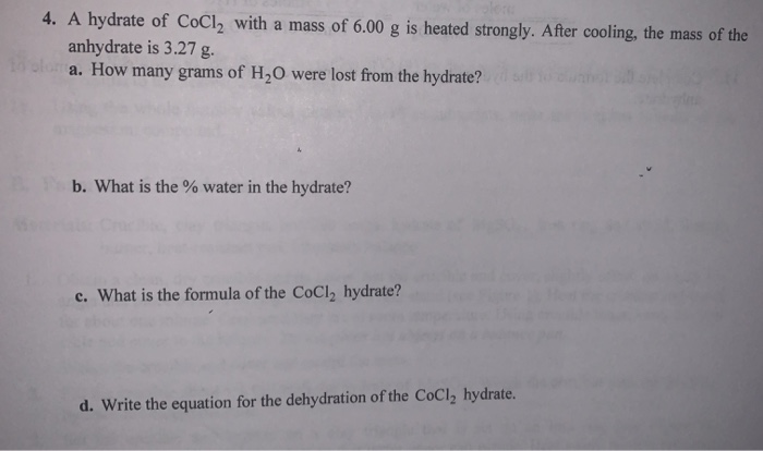 Solved 4 A Hydrate Of Cocl2 With A Mass Of 600 G Is Heated 9153