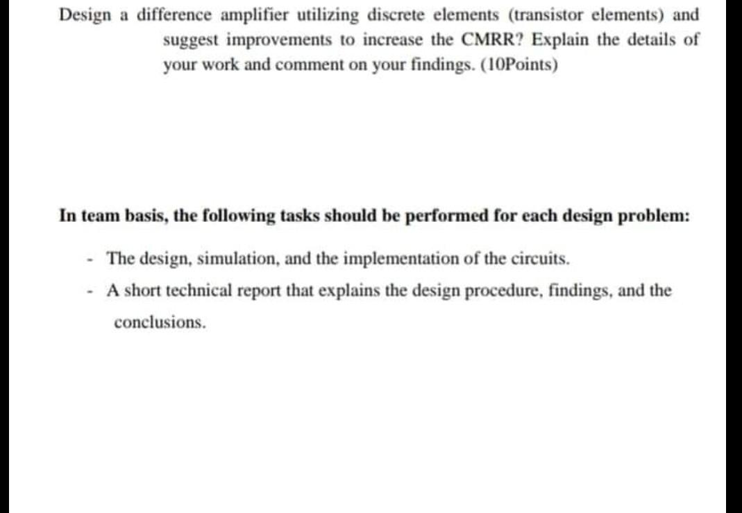 Solved Design a difference amplifier utilizing discrete | Chegg.com