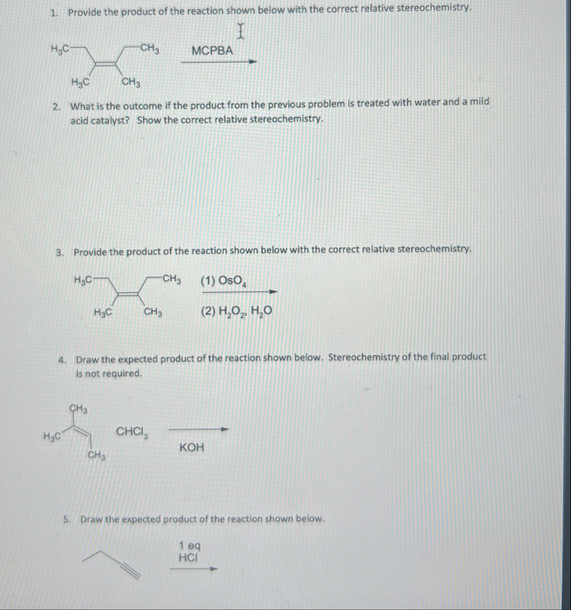 Solved Provide the product of the reaction shown below with | Chegg.com