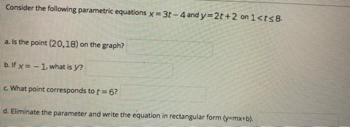 Solved Consider the following parametric equations x = 31 - | Chegg.com