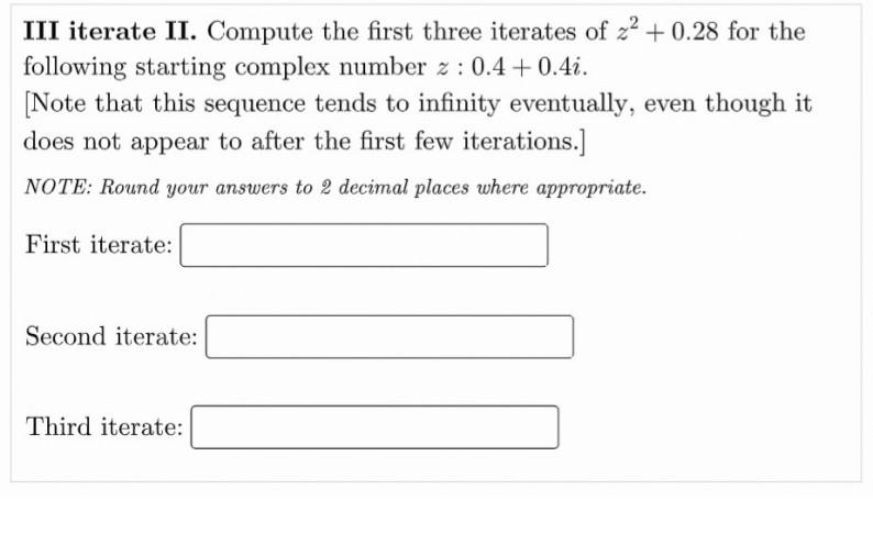 Solved III iterate II. Compute the first three iterates of | Chegg.com