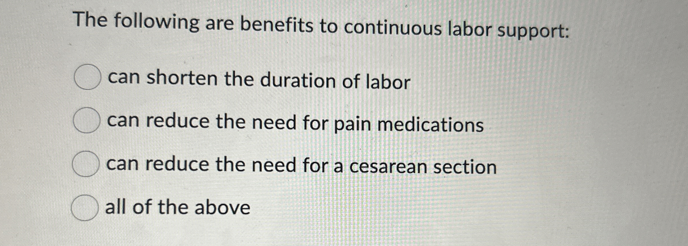 Solved The following are benefits to continuous labor | Chegg.com