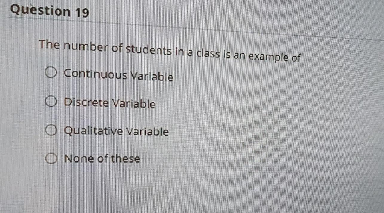 Solved Question 19 The number of students in a class is an | Chegg.com