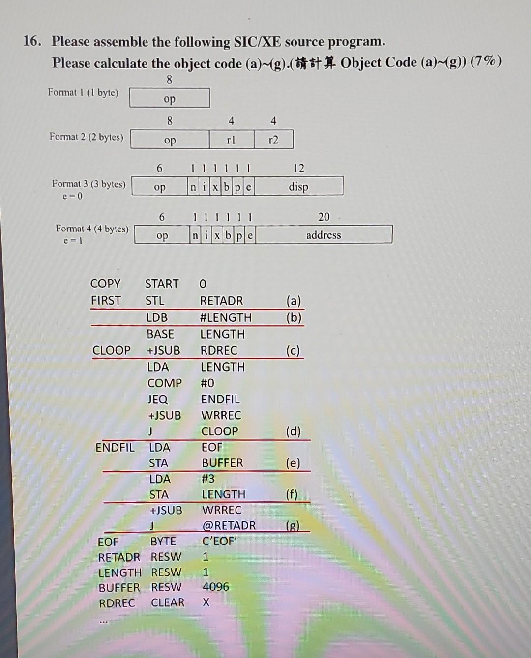 Solved 16. Please assemble the following SIC/XE source | Chegg.com