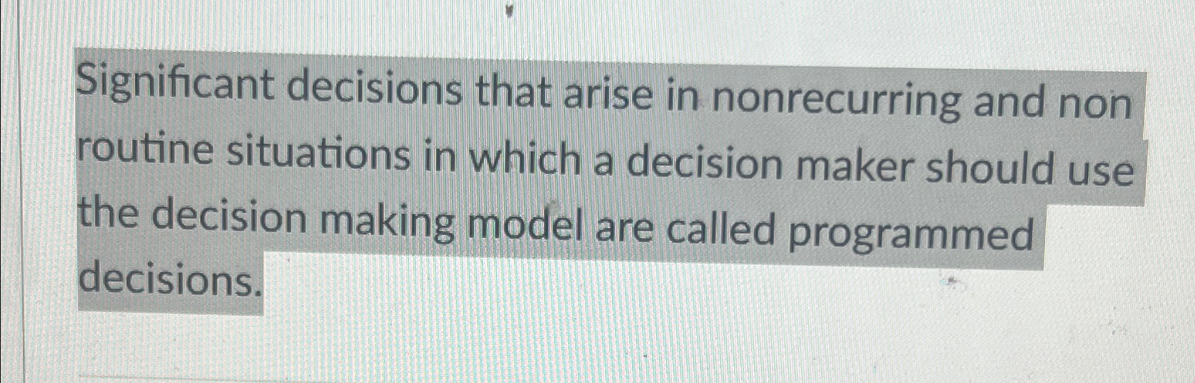Solved Significant decisions that arise in nonrecurring and | Chegg.com