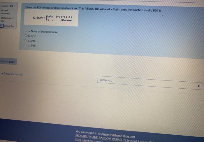 Solved Question 40 Given the PDF of two random variables X | Chegg.com