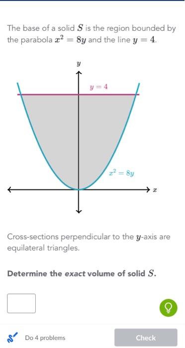 Solved The Base Of A Solid S Is The Region Bounded By The Chegg Com